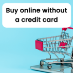 how to buy online without a credit card