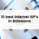 10 best internet service providers in Botswana