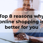 8 reasons why online shopping is better